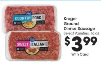 Kroger Kroger Ground Dinner Sausage offer