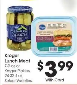 Kroger Kroger Lunch Meat or Kroger Pickles offer