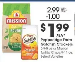 Kroger Pepperidge Farm Goldfish Crackers or Mission Tortilla Chips offer
