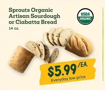 Sprouts Farmers Market Sprouts Organic Artisan Sourdough or Ciabatta Bread offer