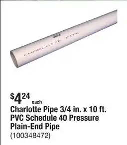 The Home Depot Charlotte Pipe 3/4 in. x 10 ft. PVC Schedule 40 Pressure Plain-End Pipe offer