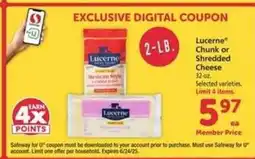 Safeway Lucerne Chunk or Shredded Cheese offer