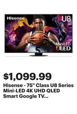 Best Buy Hisense - 75 Class U8 Series Mini-LED 4K UHD QLED Smart Google TV (2024) offer