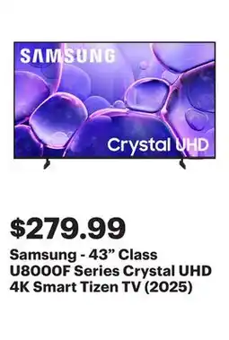 Best Buy Samsung - 43 Class U8000F Series Crystal UHD 4K Smart Tizen TV (2025) offer