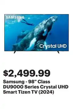 Best Buy Samsung - 98 Class DU9000 Series Crystal UHD Smart Tizen TV (2024) offer