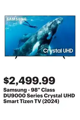 Best Buy Samsung - 98 Class DU9000 Series Crystal UHD Smart Tizen TV (2024) offer