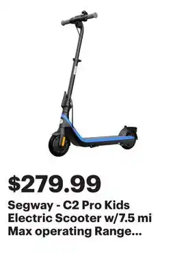 Best Buy Segway - C2 Pro Kids Electric Scooter w/7.5 mi Max operating Range & 12.4mph Max Speed - Black offer