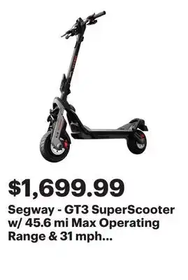 Best Buy Segway - GT3 SuperScooter w/ 45.6 mi Max Operating Range & 31 mph Max Speed - Black offer