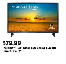 Best Buy Insignia - 32 Class F20 Series LED HD Smart Fire TV offer