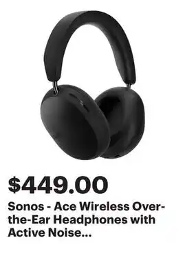 Best Buy Sonos - Ace Wireless Over-the-Ear Headphones with Active Noise Cancellation (Each) - Black offer