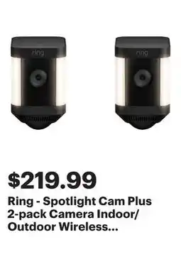 Best Buy Ring - Spotlight Cam Plus 2-pack Camera Indoor/Outdoor Wireless 1080p Security Cameras - Black offer