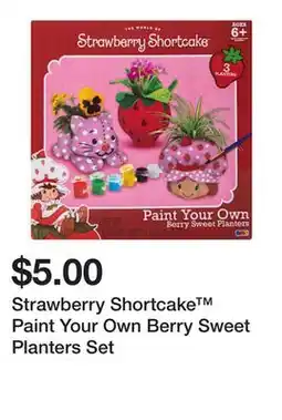 Five Below Strawberry Shortcake Paint Your Own Berry Sweet Planters Set offer