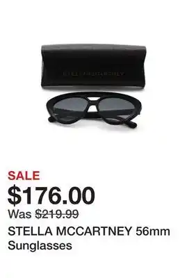 Marshalls STELLA MCCARTNEY 56mm Sunglasses offer