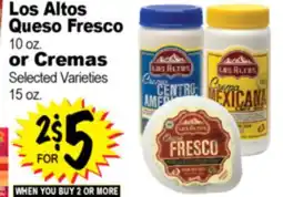 Superior Grocers Los Altos Queso Fresco 10 oz. or Cremas 15 oz offer