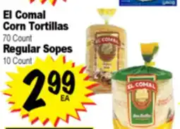 Superior Grocers El Comal Corn Tortillas 70 Count Regular Sopes 10 Count offer