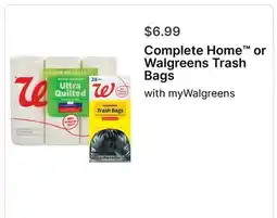 Walgreens Complete Home or Walgreens Trash Bags offer