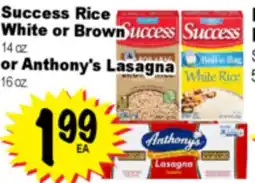 Superior Grocers Success Rice White or Brown 14 oz. or Anthony's Lasagna 16 oz offer