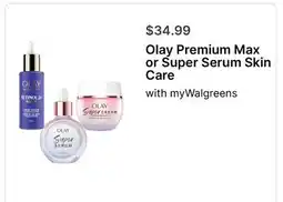Walgreens Olay Premium Max or Super Serum Skin Care offer