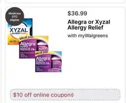 Walgreens Allegra or Xyzal Allergy Relief offer