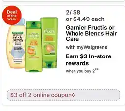 Walgreens Garnier Fructis or Whole Blends Hair Care offer