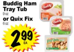 Superior Grocers Buddig Ham Tray 9 oz., or Quix Fix 6 oz offer