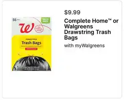 Walgreens Complete Home or Walgreens Drawstring Trash Bags offer
