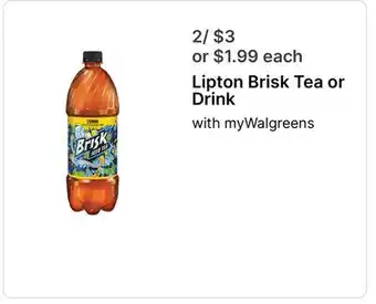 Walgreens Lipton Brisk Tea or Drink offer