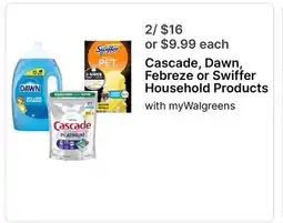 Walgreens Cascade, Dawn, Febreze or Swiffer Household Products offer