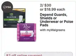 Walgreens Depend Guards, Shields or Underwear or Poise Pads offer
