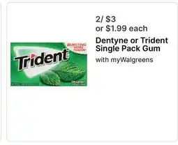 Walgreens Dentyne or Trident Single Pack Gum offer