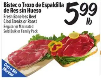 El Super Fresh Fresh Boneless Beef Clod Steaks or Roast offer