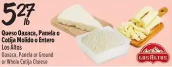 El Super Fresh Oaxaca, Panela or Ground or Whole Cotija Cheese offer