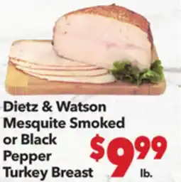 Vallarta Supermarkets Dietz & Watson Mesquite Smoked or Black Pepper Turkey Breast offer