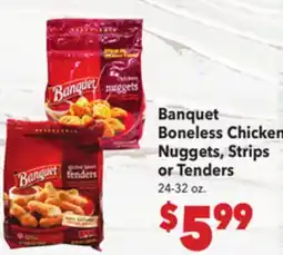 Vallarta Supermarkets Banquet Boneless Chicken Nuggets, Strips or Tenders offer