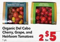Vallarta Supermarkets Organic Del Cabo Cherry, Grape, and Heirloom Tomatoes offer