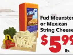 Vallarta Supermarkets Fud Meunster or Mexican String Cheese offer