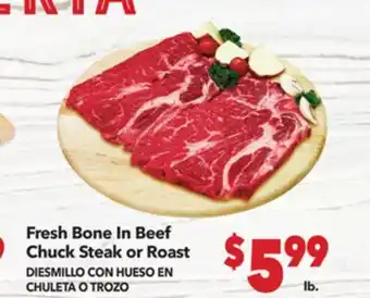 Vallarta Supermarkets Fresh Bone In Beef Chuck Steak or Roast offer
