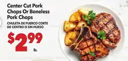 Vallarta Supermarkets Center Cut Pork Chops Or Boneless Pork Chops / CHULETA DE PUERCO CORTE DE CENTRO O SIN HUESO offer