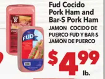 Vallarta Supermarkets Fud Pork Ham and Bar-S Pork Ham / Cocido JAMON COCIDO DE PUERCO offer