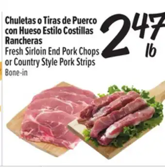 El Super Fresh Sirloin End Pork Chops or Country Style Pork Strips offer