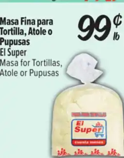 El Super Masa for Tortillas, Atole or Pupusas offer