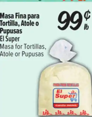 El Super Masa for Tortillas, Atole or Pupusas offer