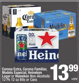 Super King Markets Corona Extra, Corona Familiar, Modelo Especial, Heineken Lager or Heineken Non-Alcoholic offer