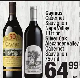 Super King Markets Caymus Cabernet Sauvignon Napa Valley 1 Ltr or Silver Oak Alexander Valley Cabernet Sauvignon 750 ml offer