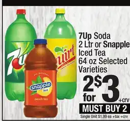 Super King Markets 7Up Soda 2 Ltr or Snapple Iced Tea 64 oz offer