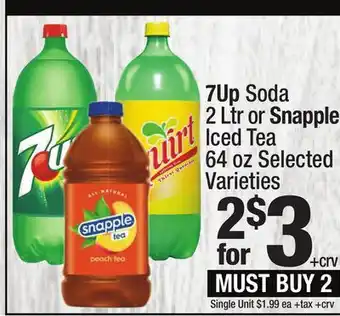Super King Markets 7Up Soda 2 Ltr or Snapple Iced Tea 64 oz offer