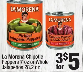 Super King Markets La Morena Chipotle Peppers 7 oz or Whole Jalapeños 28.2 oz offer