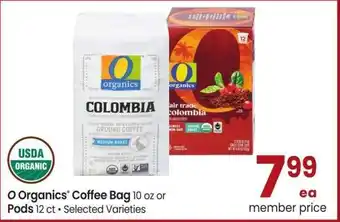 Albertsons O Organics Coffee Bag 10 oz or Pods 12 ct - Selected Varieties offer