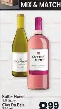 Albertsons Sutter Home 1.5 ltr. or Clos Du Bois 750 ml. - Select Varieties offer
