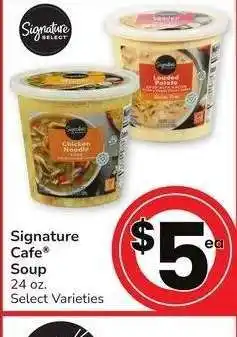 Albertsons Signature Cafe Soup - 24 oz. Select Varieties offer